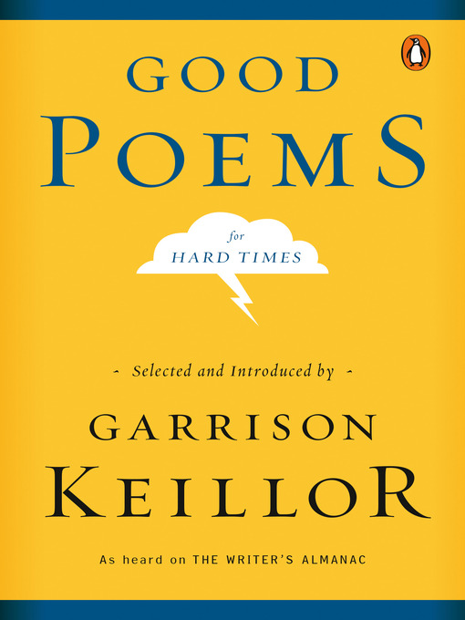Title details for Good Poems for Hard Times by Garrison Keillor - Available